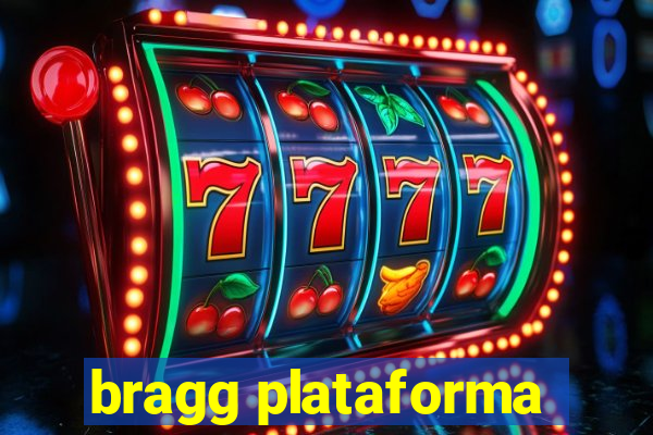 bragg plataforma